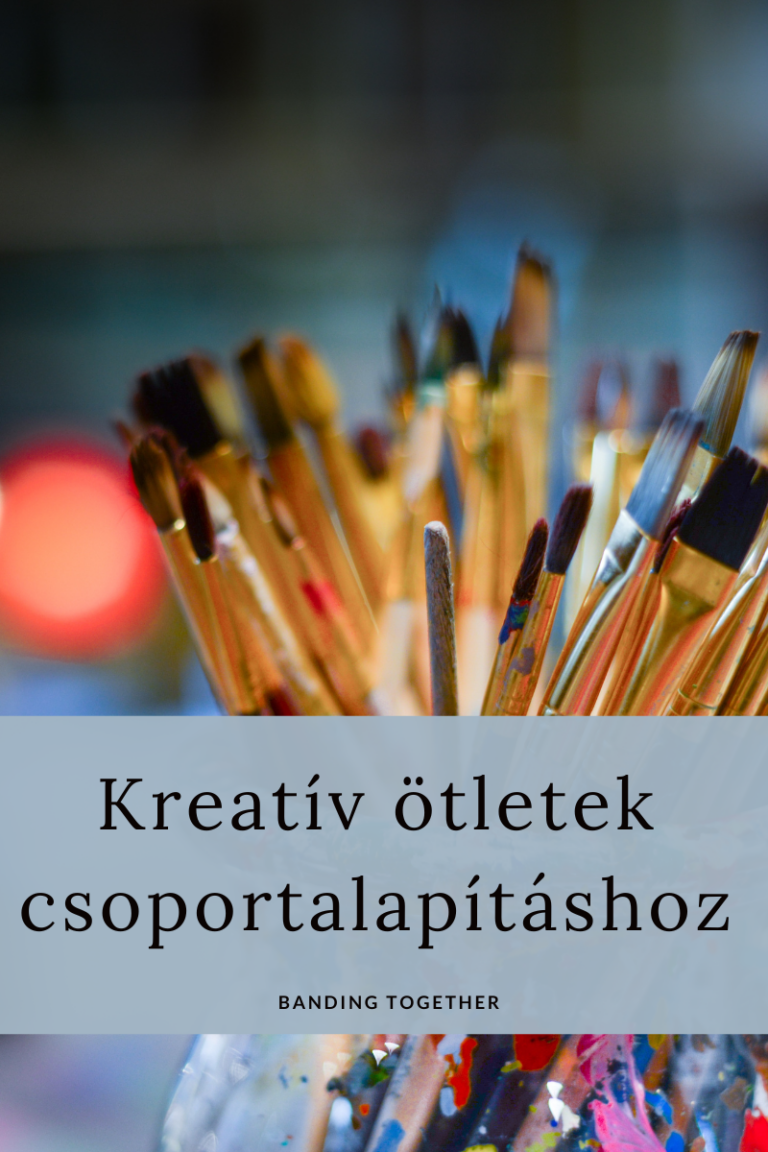 Kreatív ötletek a csoportalakításhoz